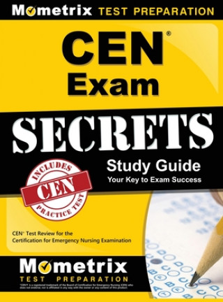 Książka Cen Exam Secrets, Study Guide: Cen Test Review for the Certification for Emergency Nursing Examination Mometrix Media