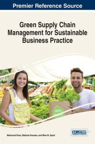 Livre Green Supply Chain Management for Sustainable Business Practice Mehmood Khan