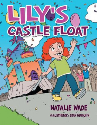 Könyv Lily's Castle Float Natalie Wade