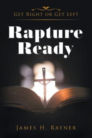 Kniha Rapture Ready James H. Rayner