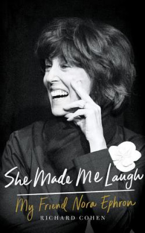Audio She Made Me Laugh: My Friend Nora Ephron Richard Cohen
