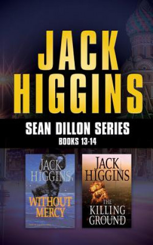 Audio Jack Higgins - Sean Dillon Series: Books 13-14: Without Mercy, the Killing Ground Jack Higgins