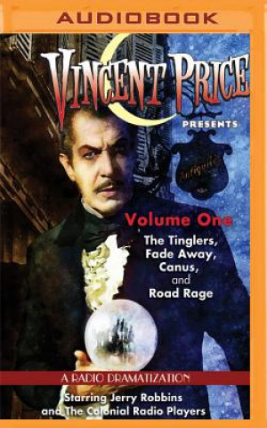 Digital Vincent Price Presents - Volume One: Four Radio Dramatizations M. J. Elliott