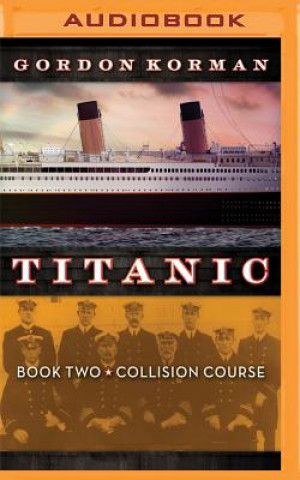 Numérique Titanic #2: Collision Course Gordon Korman