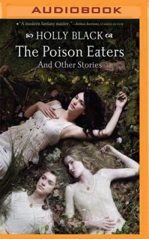 Digital The Poison Eaters: And Other Stories Holly Black