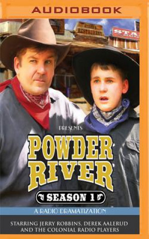 Digital Powder River, Season One: A Radio Dramatization Jerry Robbins