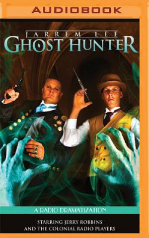 Digital Jarrem Lee - Ghost Hunter - The Tollington Hall Case, the Ancient Burial Barrow, Lord Wentworth's Statue, and Professor Taylor's Final Experiment: A R Gareth Tilley