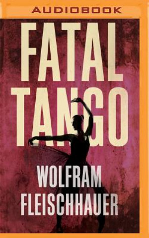 Digital Fatal Tango Wolfram Fleischhauer