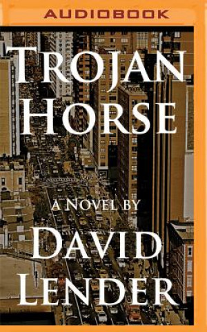 Digital Trojan Horse David Lender