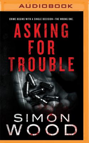Digital Asking for Trouble Simon Wood