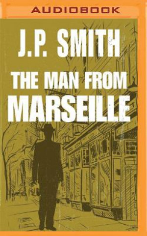 Digital The Man from Marseille J. P. Smith