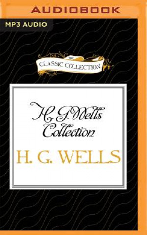 Digital H. G. Wells Collection: The Island of Dr. Moreau, the Country of the Blind, the Crystal Egg H. G. Wells