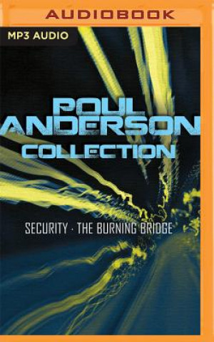 Digital Poul Anderson Collection: Security, the Burning Bridge Poul Anderson