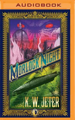 Digital Morlock Night K. W. Jeter