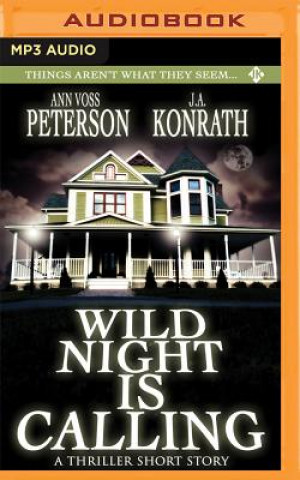 Digital Wild Night Is Calling J. A. Konrath