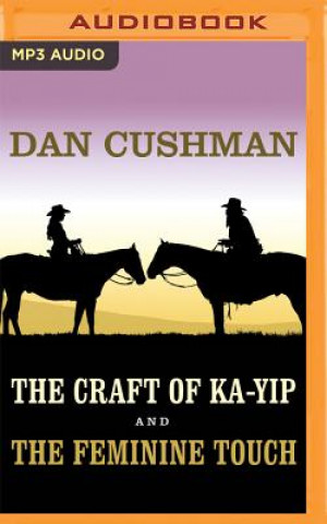 Digital The Craft of Ka-Yip and the Feminine Touch Dan Cushman