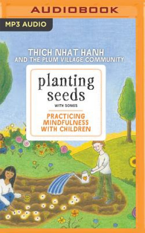 Digital Planting Seeds with Song: Practicing Mindfulness with Children Thich Nhat Hanh