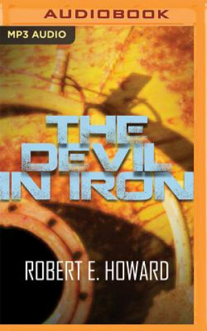 Digital The Devil in Iron Robert E. Howard