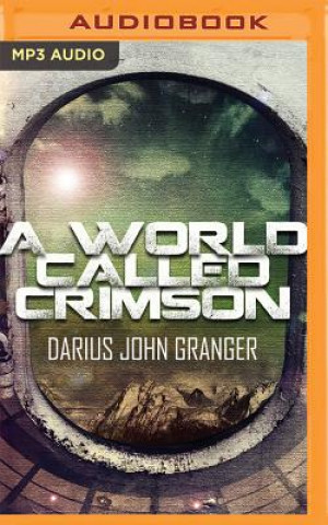 Digital A World Called Crimson Darius John Granger