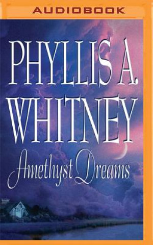 Digital Amethyst Dreams Phyllis A. Whitney