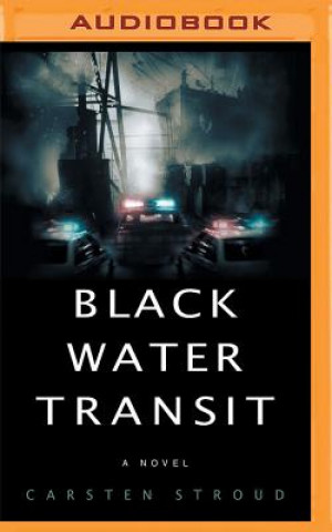 Digital Black Water Transit Carsten Stroud