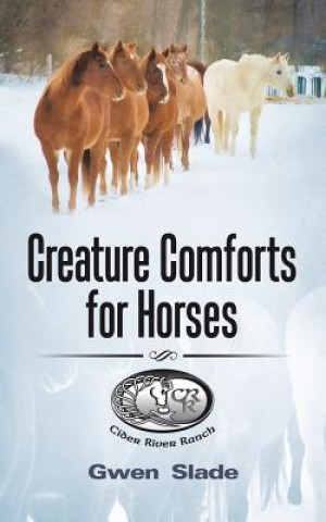 Knjiga Creature Comforts for Horses Gwen Slade