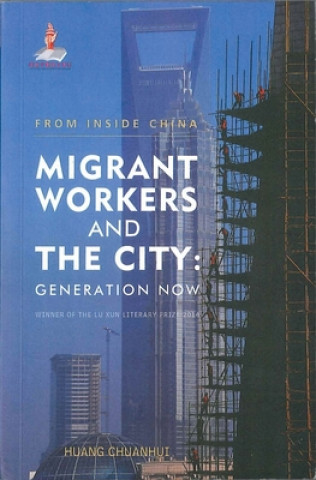 Carte Migrant Workers and the City Huang Chuanhui