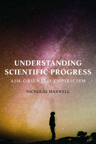 Livro Understanding Scientific Progress Nicholas Maxwell