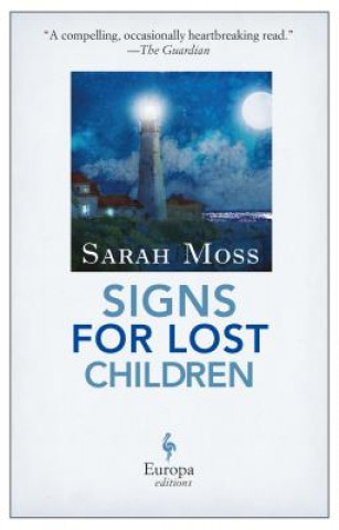 Carte Signs for Lost Children Sarah Moss