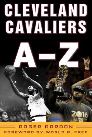 Livre Cleveland Cavaliers A-Z Roger Gordon