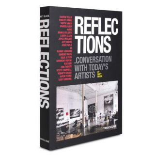 Kniha Reflections: Conversations with Today's Artists Matt Black