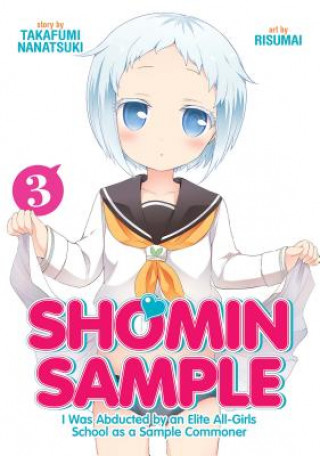 Carte Shomin Sample: I Was Abducted by an Elite All-Girls School as a Sample Commoner Nanatsuki Takafumi