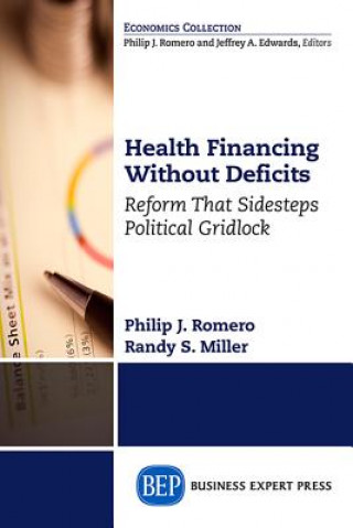 Kniha Health Financing Without Deficits Philip J. Romero