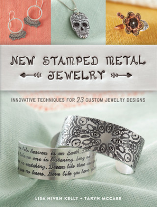 Βιβλίο New Stamped Metal Jewelry Lisa Niven Kelly