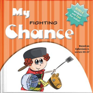 Buch My Fighting Chance: Bible Wisdom and Fun for Today! Ivan Gouveia