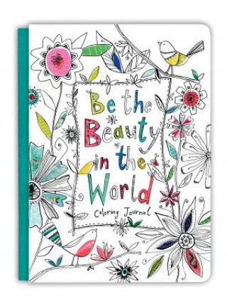 Книга Be the Beauty in the World Ellie Claire