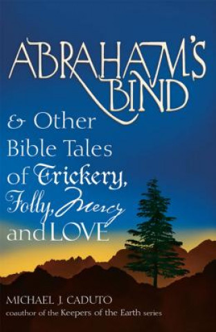 Kniha Abraham's Bind Micheal J. Caduto