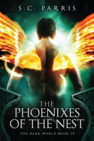 Kniha Phoenixes of the Nest S. C. Parris