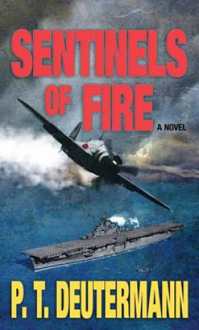 Könyv Sentinels of Fire Peter T. Deutermann