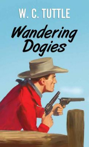 Carte Wandering Dogies W. C. Tuttle