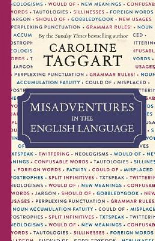 Knjiga Misadventures in the English Language Caroline Taggart