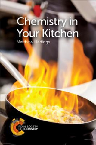 Könyv Chemistry in Your Kitchen Matthew Hartings