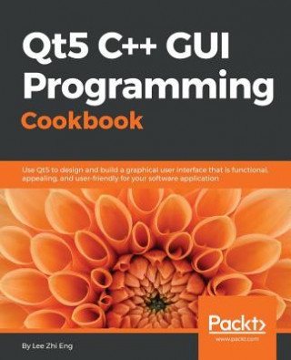 Könyv Qt5 C++ GUI Programming Cookbook Lee Zhi Eng