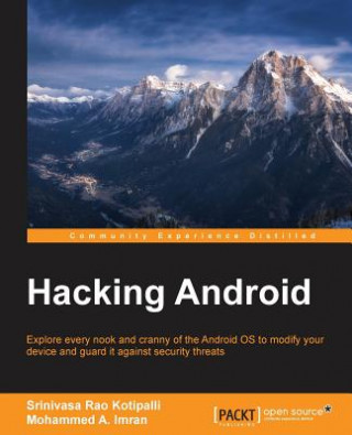 Könyv Hacking Android Srinivasa Rao Kotipalli