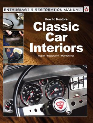 Kniha How to Restore Classic Car Interiors Tobias Zoporowski