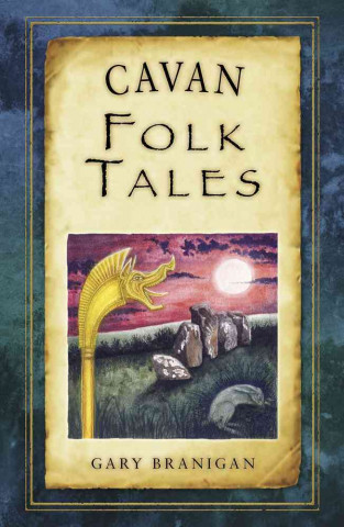 Książka Cavan Folk Tales Gary Branigan