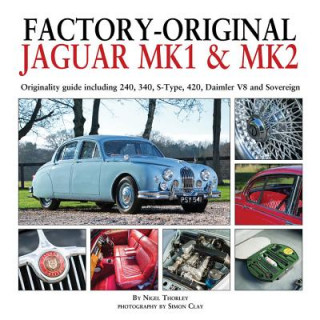 Kniha Factory-Original Jaguar Mk I & Mk II Nigel Thorley