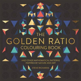 Книга Golden Ratio Colouring Book Steve Richards