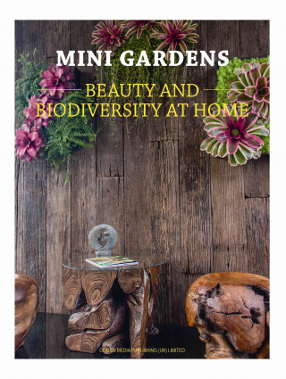 Knjiga Mini Gardens: Beauty and Biodiversity at Home Nigel Gomme