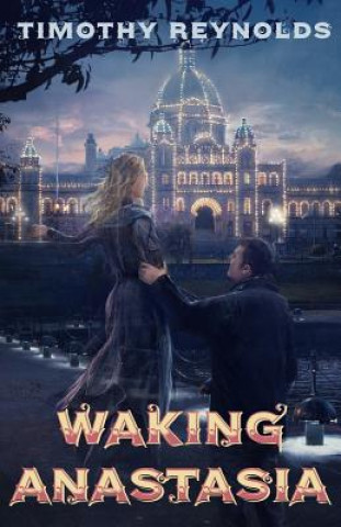 Buch Waking Anastasia Timothy Reynolds